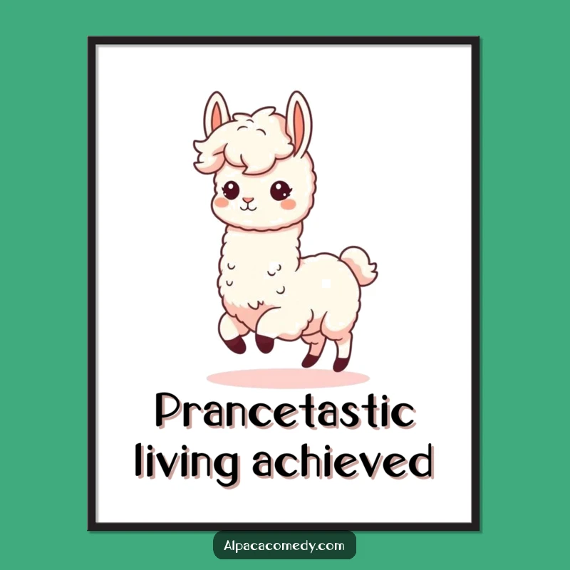 Funny Kawaii Alpaca Poster - Enthusiastic Prance Art, Adorable Humorous Wall Decor
