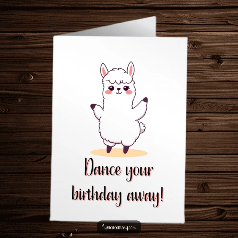 Funny Free Printable Birthday Card where a kawaii alpaca performs a delightfully silly and swaying dance.