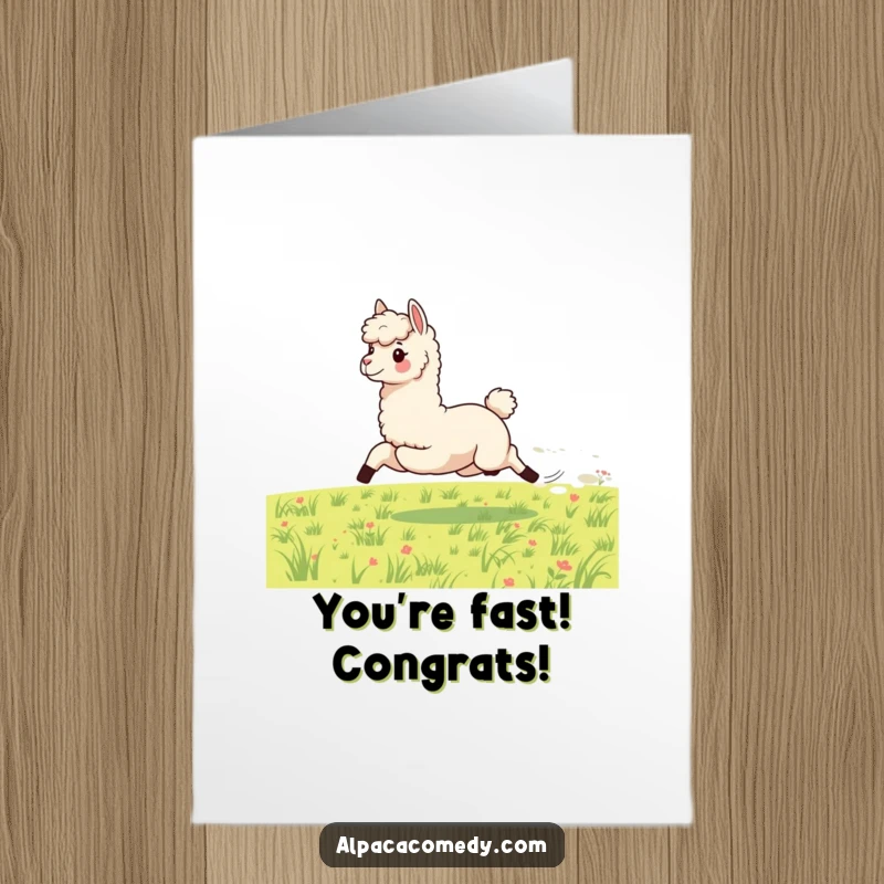 Funny Free Printable Congratulations Card: An energetic alpaca galloping across a green meadow, symbolizing swift achievement. A dynamic design.
