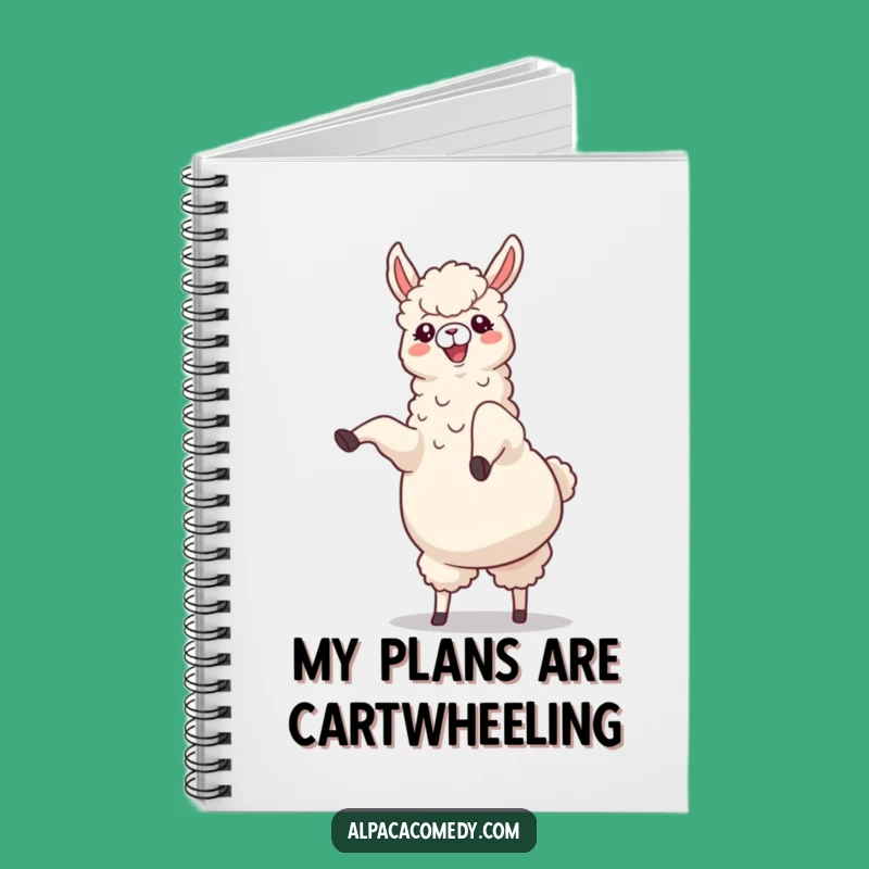 Funny Alpaca Cartwheel Notebook: Journal Your Joyful Thoughts Hilariously
